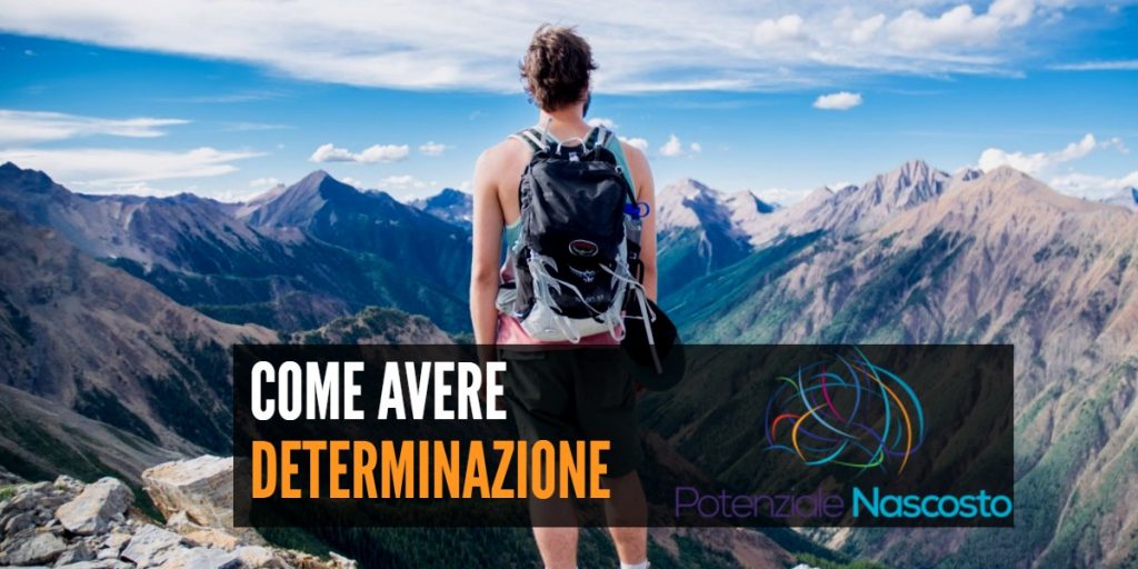 come avere determinazione